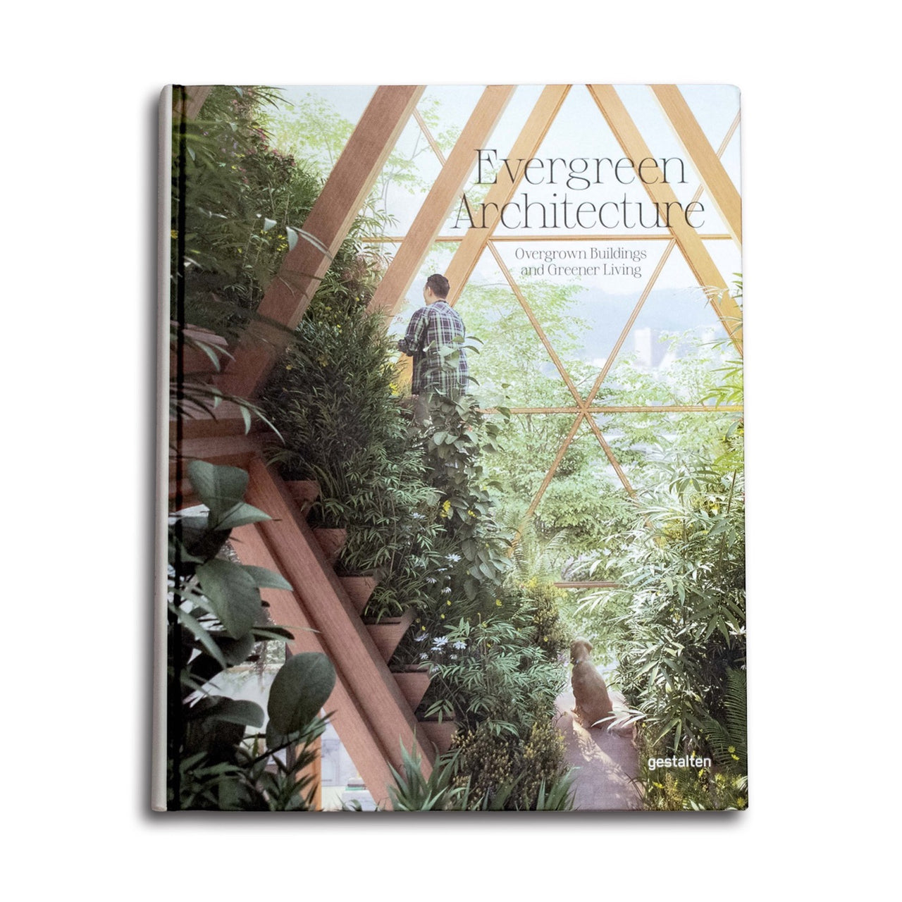 Evergreen Architecture- Overgrown Buildings and Greener Living 